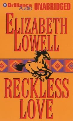 Reckless Love - Elizabeth Lowell