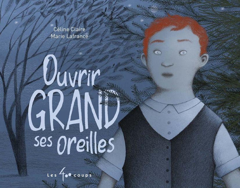 Ouvrir Grand Ses Oreilles - Céline Claire