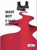Cover-Bild zum Titel 'Mavi Bot' von 'E. Sami Kiziltan'