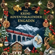 Cover-Bild zum Titel 'Der Krimi-Adventskalender Engadin' von 'Sophia Krüger'