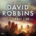 Cover-Bild zum Titel 'Råttornas stad' von 'David Robbins'