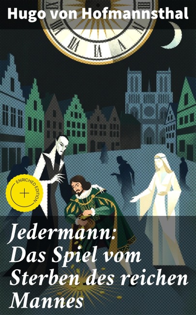 Jedermann: Das Spiel vom Sterben des reichen Mannes - Hugo Von Hofmannsthal