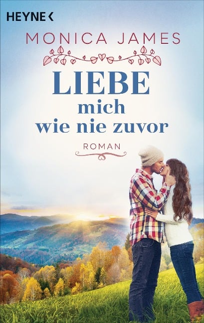 Liebe mich wie nie zuvor - Monica James