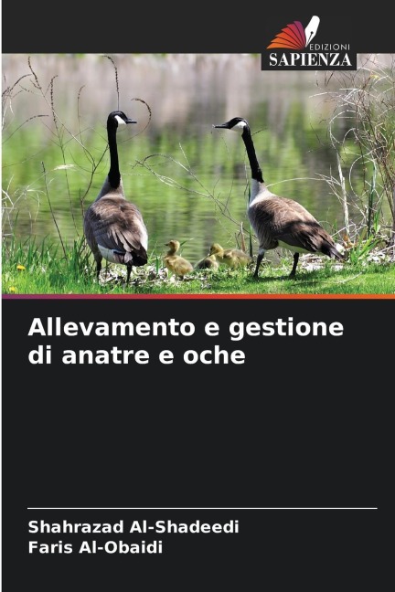 Allevamento e gestione di anatre e oche - Shahrazad Al-Shadeedi, Faris Al-Obaidi