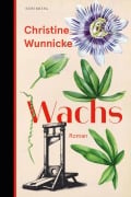 Cover-Bild zum Titel 'Wachs' von 'Christine Wunnicke'