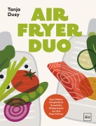 Cover-Bild zum Titel 'Airfryer Duo' von 'Tanja Dusy'