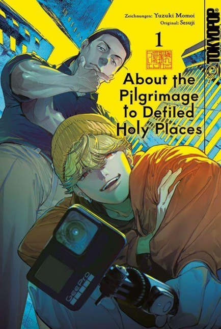 About the Pilgrimage to Defiled Holy Places Manga 01 - Sesuji, Yuzuki Momoi
