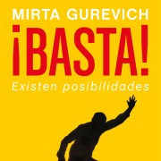 Cover-Bild zum Titel '¡Basta! Existen posibilidades' von 'Mirta Gurevich'