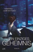 Cover-Bild zum Titel 'Ein einziges Geheimnis' von 'Simona Ahrnstedt'