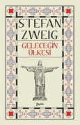 Cover-Bild zum Titel 'Gelecegin Ülkesinde' von 'Stefan Zweig'