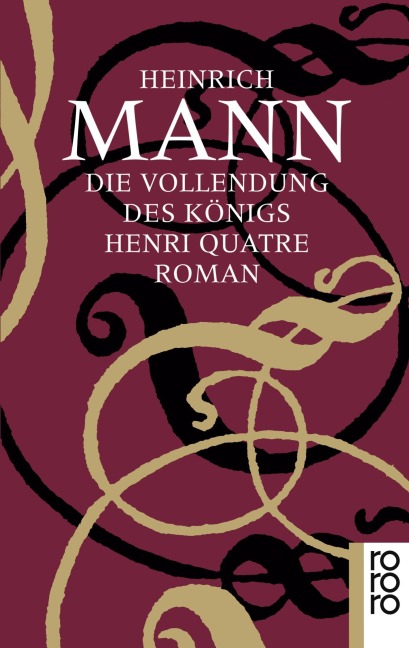 Die Vollendung des Königs Henri Quatre - Heinrich Mann