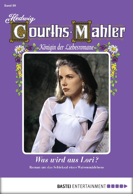 Hedwig Courths-Mahler - Folge 080 - Hedwig Courths-Mahler