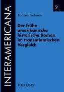 Cover-Bild zum Titel 'Der frühe amerikanische historische Roman im transatlantischen Vergleich' von 'Barbara Buchenau'