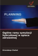Cover-Bild zum Titel 'Ogólne ramy symulacji hybrydowej w opiece zdrowotnej' von 'Kirandeep Chahal'