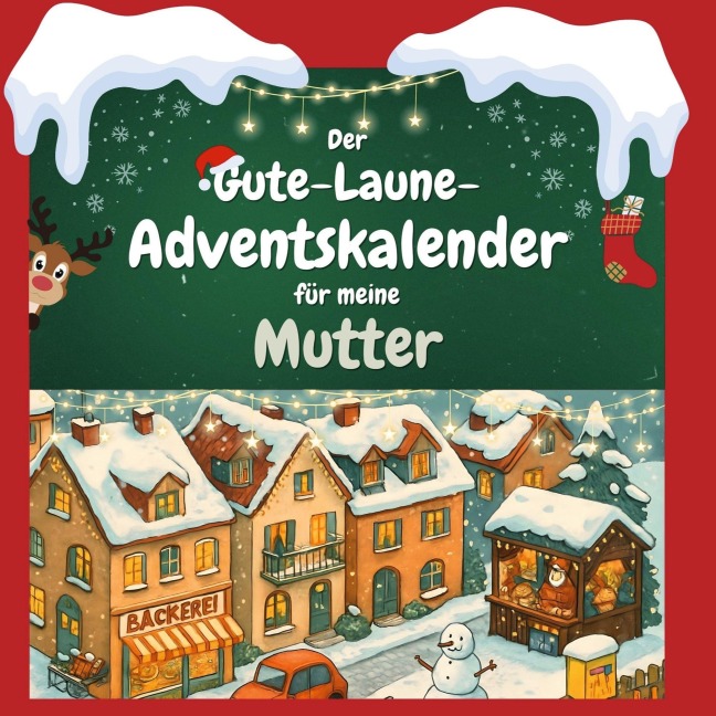 Der Gute-Laune-Adventskalender für meine Mutter - Elias Schmitt