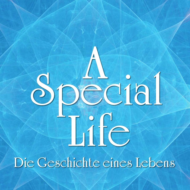 A Special Life - Tanja Begerack