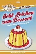 Cover-Bild zum Titel 'Acht Leichen zum Dessert' von 'Jürgen Kehrer, Carsten Sebastian Henn, Sandra Lüpkes, Peter Godazgar, Ralf Kramp'