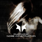 Distorted Reality - Duophonic Noise Construction