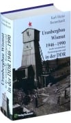 Uranbergbau Wismut 1946-1990 in der sowjetischen Besatzungszone und in der DDR - Karl-Heinz Bommhardt