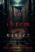 Cover-Bild zum Titel 'In ihrem Visier (Ein Jenna-Graves-Thriller - Band 1)' von 'Blake Pierce'