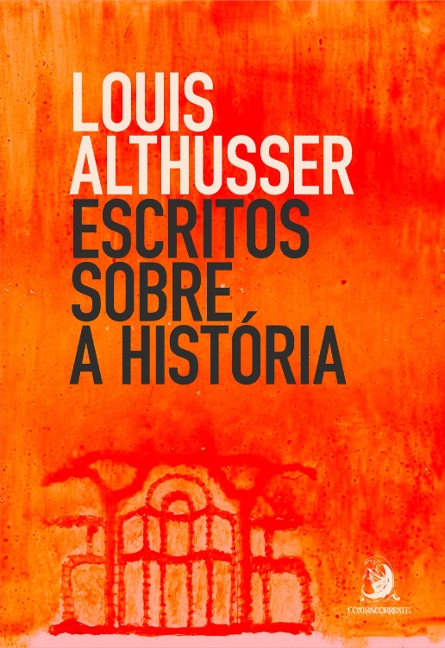 Escritos sobre a história - Louis Alfredo Althusser