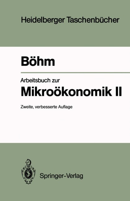 Arbeitsbuch zur Mikroökonomik II - Volker Böhm