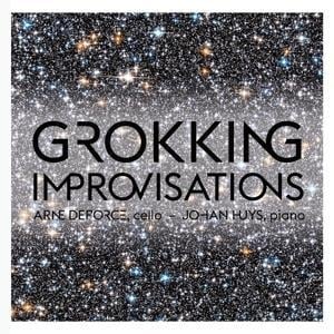 Grokking Improvisations - Arne/Huys Deforce