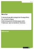 Untersuchung physiologischer Kenngrößen bei stufenförmigen Fahrradergometerbelastungen unter Normoxie und normobarer Hypoxie - Mario Frei