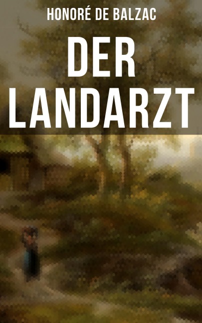 Der Landarzt - Honoré de Balzac