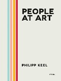 Cover-Bild zum Titel 'People at Art' von 'Philipp Keel'