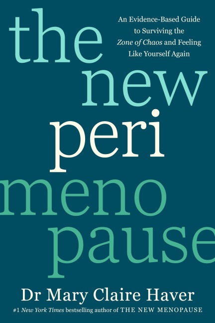 The New Perimenopause - Mary Claire Haver