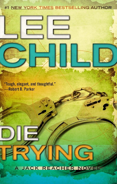 Die Trying - Lee Child