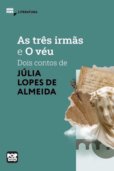 As três irmãs e O véu - Júlia Lopes de Almeida