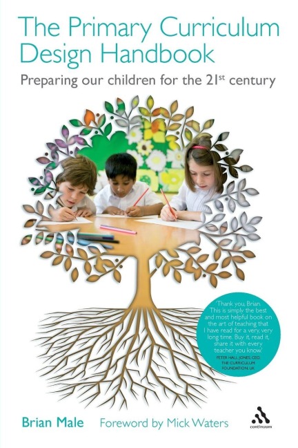 The Primary Curriculum Design Handbook - Brian Male