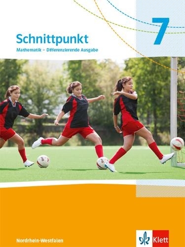Schnittpunkt Mathematik 7. Schulbuch Klasse 7. Differenzierende Ausgabe Nordrhein-Westfalen - 