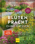 Blütenpracht ohne Gießen - Bernd Hertle