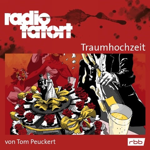 ARD Radio Tatort, Traumhochzeit - Radio Tatort rbb - Tom Peuckert