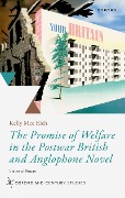 Cover-Bild zum Titel 'The Promise of Welfare in the Postwar British and Anglophone Novel' von 'Kelly M. Rich'