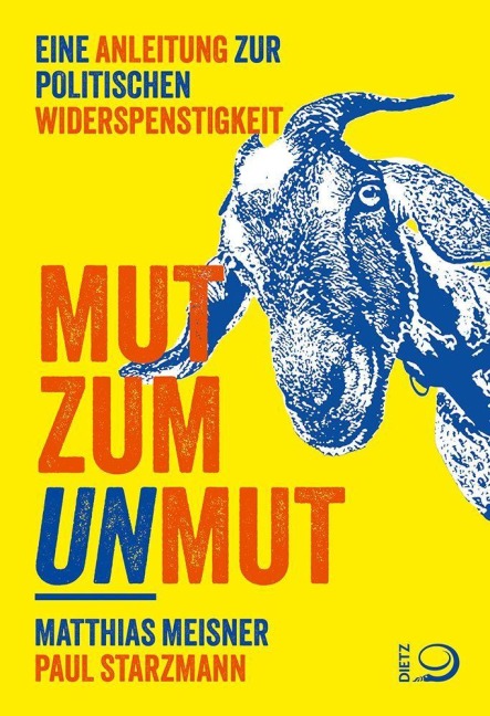 Mut zum Unmut - Matthias Meisner, Paul Starzmann
