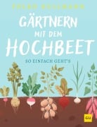 Cover-Bild zum Titel 'Gärtnern mit dem Hochbeet' von 'Folko Kullmann'