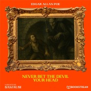 Cover-Bild zum Titel 'Never Bet the Devil Your Head' von 'Edgar Allan Poe'
