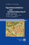 Cover-Bild zum Titel 'Figurenkonstellation und Gesellschaftsentwurf' von ''