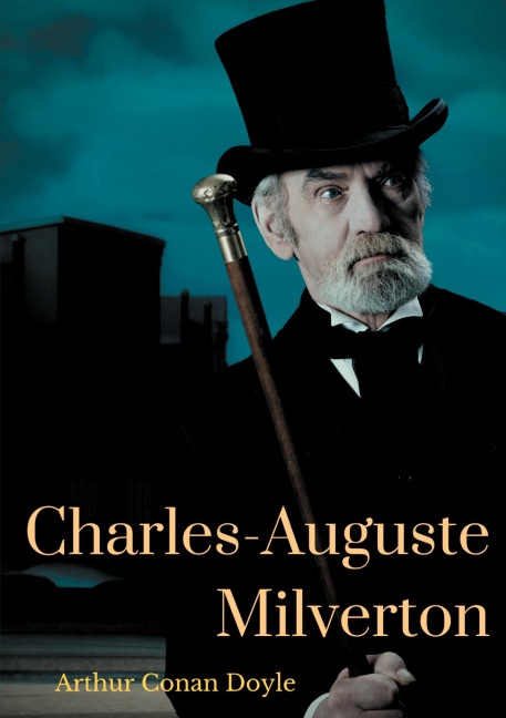 Charles-Auguste Milverton - Arthur Conan Doyle