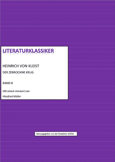 Heinrich von Kleist - Der zerbrochne Krug - Heinrich von Kleist (hg. von Redaktion Müller)
