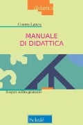 Cover-Bild zum Titel 'Manuale di didattica. Il sapere sull'insegnamento' von 'Cosimo Laneve'