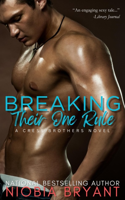 Breaking Their One Rule (Cress Brothers Book 6) - Niobia Bryant