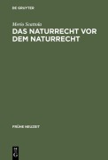 Cover-Bild zum Titel 'Das Naturrecht vor dem Naturrecht' von 'Merio Scattola'