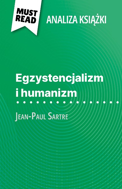 Egzystencjalizm i humanizm ksiazka Jean-Paul Sartre (Analiza ksiazki) - Vincent Guillaume