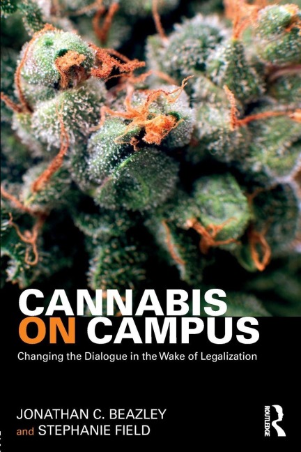 Cannabis on Campus - Jonathan Beazley, Stephanie Field