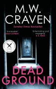 Cover-Bild zum Titel 'Dead Ground' von 'M. W. Craven'